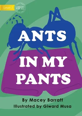 Formiche nei miei pantaloni - Ants In My Pants