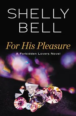 Per il suo piacere - For His Pleasure