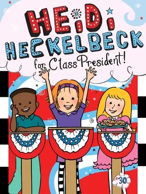 Heidi Heckelbeck presidente di classe, 30 - Heidi Heckelbeck for Class President, 30