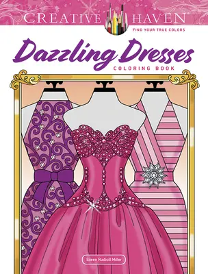Libro da colorare Abiti da sogno di Creative Haven - Creative Haven Dazzling Dresses Coloring Book
