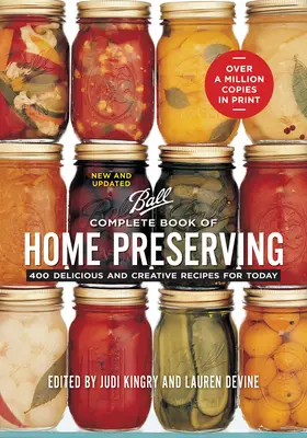 Libro completo delle conserve domestiche: 400 ricette deliziose e creative per oggi - Complete Book of Home Preserving: 400 Delicious and Creative Recipes for Today