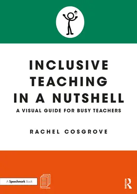 L'insegnamento inclusivo in poche parole: Una guida visiva per insegnanti impegnati - Inclusive Teaching in a Nutshell: A Visual Guide for Busy Teachers