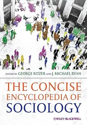 Enciclopedia concisa di sociologia - The Concise Encyclopedia of Sociology