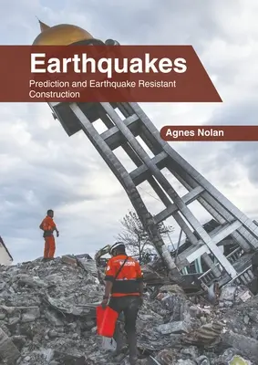 Terremoti: Previsione e costruzione antisismica - Earthquakes: Prediction and Earthquake Resistant Construction