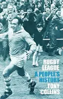 Rugby League: Una storia popolare - Rugby League: A People's History