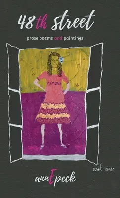 48a strada: poesie in prosa e dipinti - 48th street: prose poems and paintings