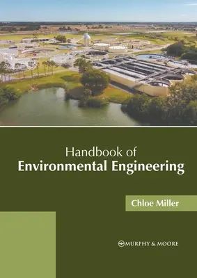 Manuale di ingegneria ambientale - Handbook of Environmental Engineering