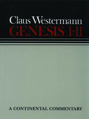 Genesi 1 - 11: Commenti continentali - Genesis 1 - 11: Continental Commentaries