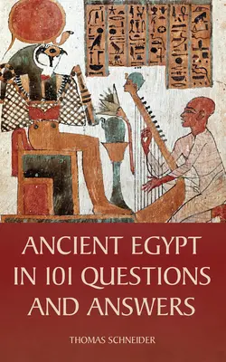 L'antico Egitto in 101 domande e risposte - Ancient Egypt in 101 Questions and Answers