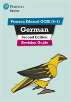 Pearson Edexcel GCSE (9-1) German Revision Guide Second Edition - per l'apprendimento a casa, le valutazioni e gli esami del 2022 e 2023 - Pearson Edexcel GCSE (9-1) German Revision Guide Second Edition - for home learning, 2022 and 2023 assessments and exams