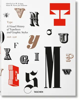 Type. una storia visiva dei caratteri tipografici e degli stili grafici - Type. a Visual History of Typefaces & Graphic Styles