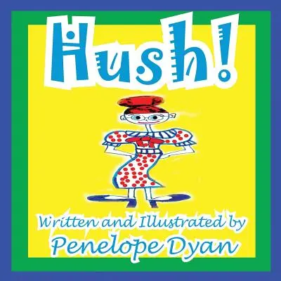 Zitto! - Hush!