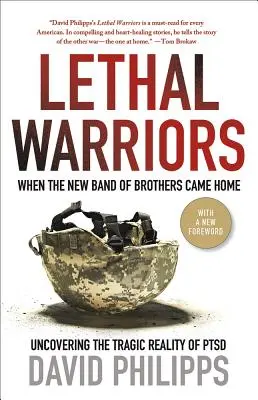 Guerrieri letali: Quando la nuova banda di fratelli tornò a casa - Lethal Warriors: When the New Band of Brothers Came Home
