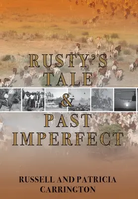 Il racconto di Rusty e il passato imperfetto - Rusty's Tale and Past Imperfect