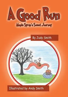 Una buona corsa: Il dolce viaggio dello sciroppo d'acero - A Good Run: Maple Syrup's Sweet Journey