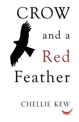 Il corvo e la piuma rossa - Crow and a Red Feather