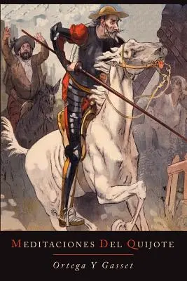 Meditazioni del Quijote - Meditaciones del Quijote