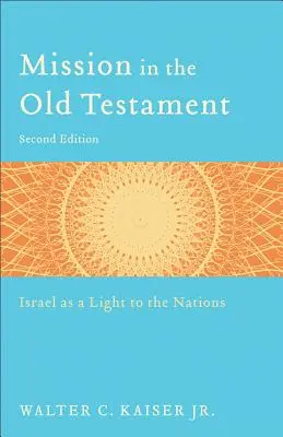 La missione nell'Antico Testamento: Israele come luce per le nazioni - Mission in the Old Testament: Israel as a Light to the Nations