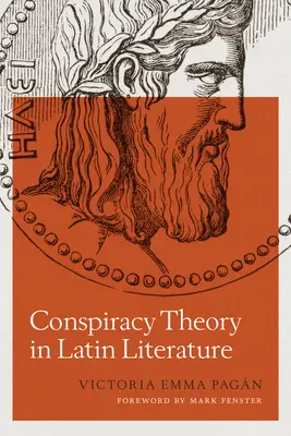 La teoria del complotto nella letteratura latina - Conspiracy Theory in Latin Literature