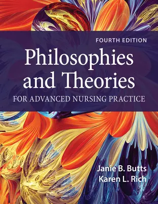 Filosofie e teorie per la pratica infermieristica avanzata - Philosophies and Theories for Advanced Nursing Practice