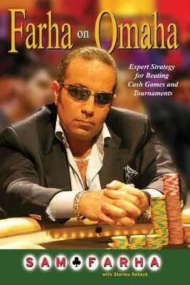 Farha on Omaha: Strategie esperte per battere Cash Games e tornei - Farha on Omaha: Expert Strategy for Beating Cash Games and Tournaments