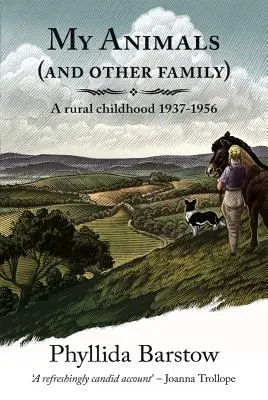 I miei animali (e altri parenti): Un'infanzia rurale 1937-1956 - My Animals (and Other Family): A Rural Childhood 1937-1956