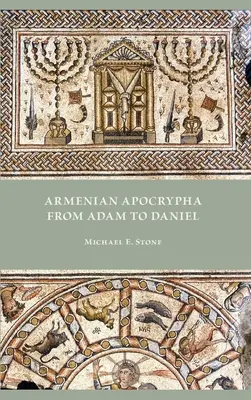 Apocrifi armeni da Adamo a Daniele - Armenian Apocrypha from Adam to Daniel