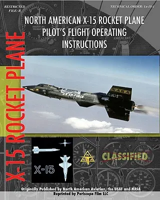 Istruzioni operative di volo del pilota dell'X-15 della North American - North American X-15 Pilot's Flight Operating Instructions