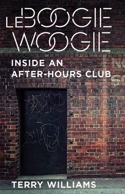 Le Boogie Woogie: All'interno di un After-Hours Club - Le Boogie Woogie: Inside an After-Hours Club