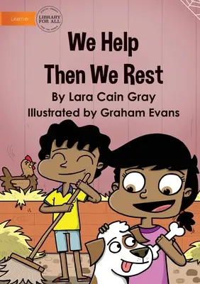 Aiutiamo e poi riposiamo - We Help Then We Rest