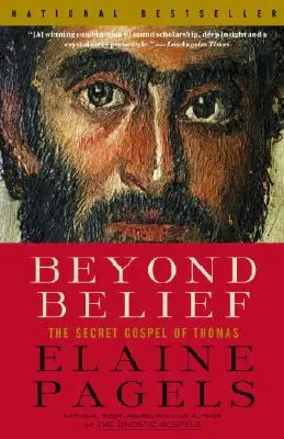 Oltre la fede: Il Vangelo segreto di Tommaso - Beyond Belief: The Secret Gospel of Thomas