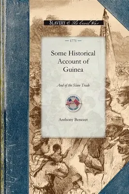 Alcuni resoconti storici sulla Guinea: La sua situazione, i suoi prodotti e la disposizione generale dei suoi abitanti. con un'inchiesta sull'ascesa e il progresso della Guinea. - Some Historical Account of Guinea: Its Situation, Produce and the General Disposition of Its Inhabitants. with an Inquiry Into the Rise and Progress o