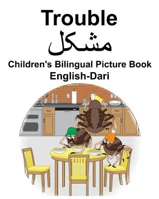 Inglese-Dari Trouble Libro illustrato bilingue per bambini - English-Dari Trouble Children's Bilingual Picture Book
