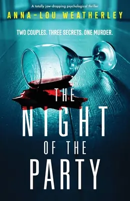 La notte della festa: Un thriller psicologico assolutamente sbalorditivo - The Night of the Party: A totally jaw-dropping psychological thriller