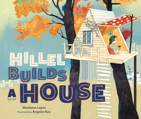 Hillel costruisce una casa - Hillel Builds a House