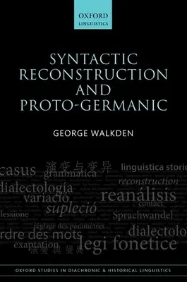 Ricostruzione sintattica e protogermanico - Syntactic Reconstruction and Proto-Germanic