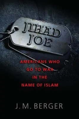 Jihad Joe: Gli americani che vanno in guerra nel nome dell'Islam - Jihad Joe: Americans Who Go to War in the Name of Islam