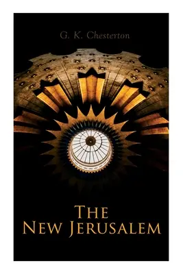 La nuova Gerusalemme: La storia del Medio Oriente e l'influenza perenne dei tumultuosi cambiamenti - The New Jerusalem: The History of the Middle East and the Everlasting Influence of the Tumultuous Changes