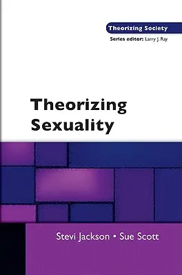 Teorizzare la sessualità - Theorizing Sexuality