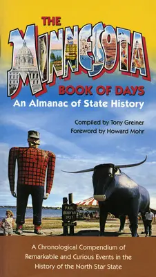 Il libro dei giorni del Minnesota: Un almanacco della storia dello Stato - Minnesota Book of Days: An Almanac of State History