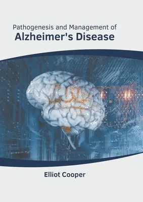 Patogenesi e gestione della malattia di Alzheimer - Pathogenesis and Management of Alzheimer's Disease