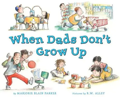 Quando i padri non crescono - When Dads Don't Grow Up