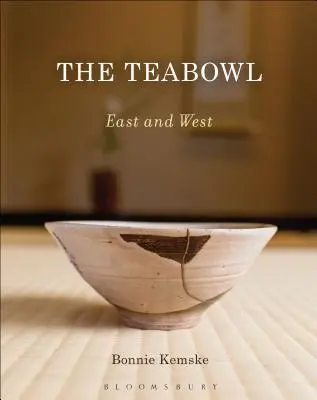 La Teabowl: Oriente e Occidente - The Teabowl: East and West