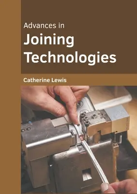 I progressi delle tecnologie di giunzione - Advances in Joining Technologies