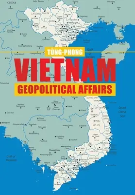 Affari geopolitici del Vietnam - Vietnam Geopolitical Affairs