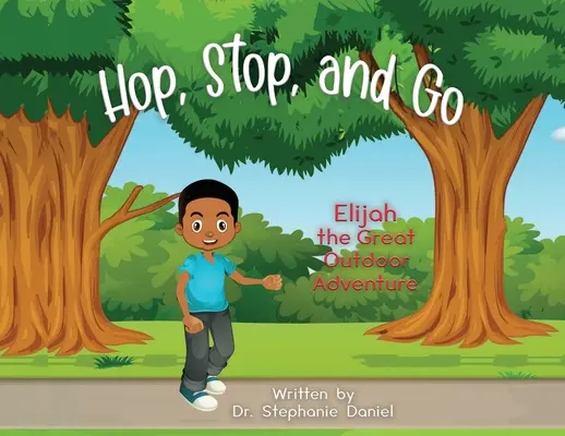 Salta, fermati e vai: Elia la grande avventura all'aperto - Hop, Stop, and Go: Elijah the Great Outdoor Adventure