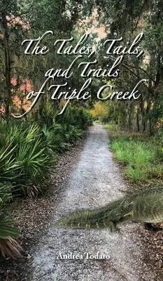 I racconti, le code e i sentieri di Triple Creek - The Tales, Tails, and Trails of Triple Creek