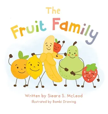 La famiglia della frutta - The Fruit Family