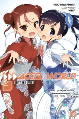 Accel World, Vol. 25 (Light Novel): La divinità della morte - Accel World, Vol. 25 (Light Novel): Deity of Demise