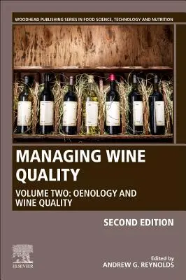 Gestione della qualità del vino: Volume 2: Enologia e qualità del vino - Managing Wine Quality: Volume 2: Oenology and Wine Quality